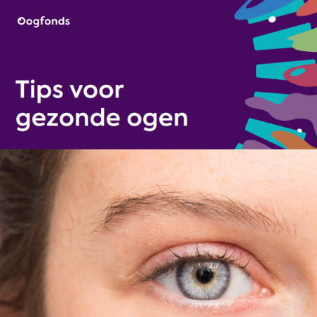 Brochure met tips voor gezonde ogen van het Oogfonds